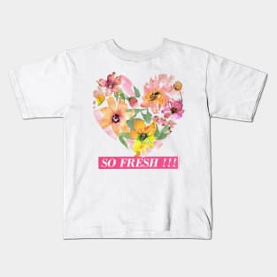 So fresh to heart of flowers Kids T-Shirt